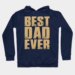 Simple Best Dad Ever Father's Day Typography Hoodie